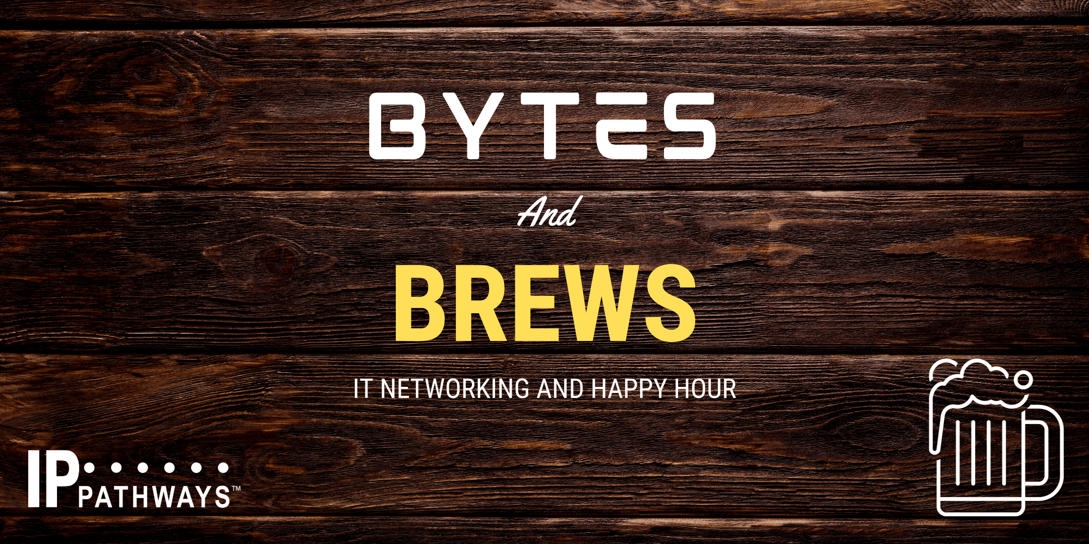 Bytes and Brews: Cybersecurity Happy Hour